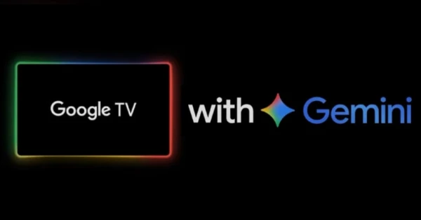 توليد الصور والفيديو يصل إلى التلفاز مع تحديث Gemini الجديد 