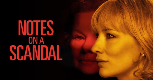 Notes on a Scandal وتشريح سينمائي للغدر والوحدة والجمال القبيح 